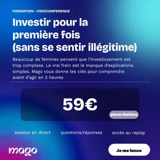 Formation Investir pour-la première fois sans se-sentir illegitime-mago